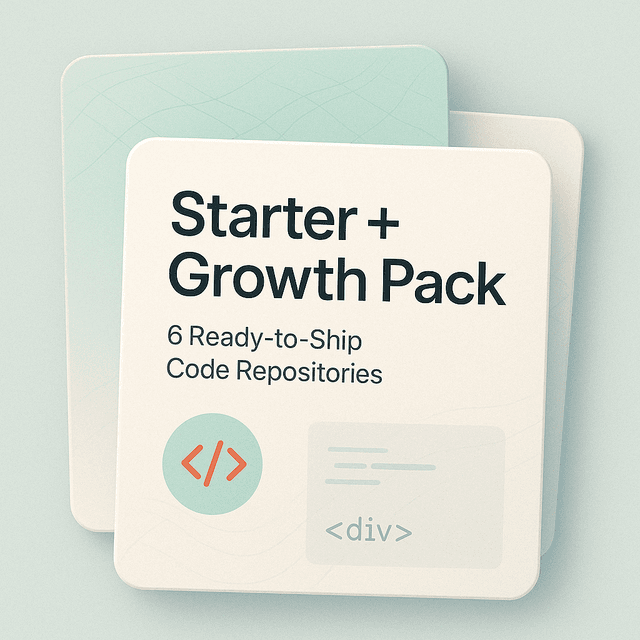 Starter + Growth Pack - 6 Ready-to-Ship Code Repositories